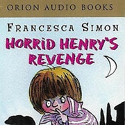Francesca Simon's Horrid Henry's Revenge
