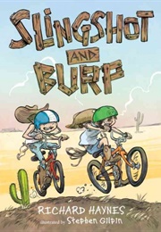 Slingshot and Burp (Richard Haynes)