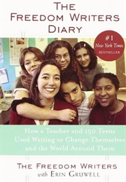The Freedom Writers Diary (Erin Gruwell, the Freedom Writers)