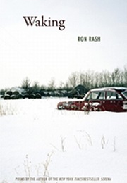 Waking (Ron Rash)