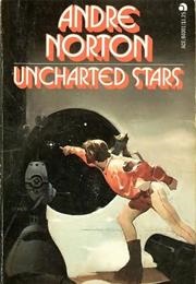 Uncharted Stars (Andre Norton)