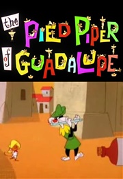 The Pied Piper of Guadalupe (1961)