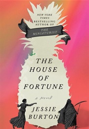 The House of Fortune (Jessie Burton)