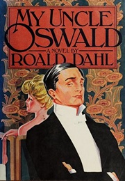 My Uncle Oswald (Roald Dahl)