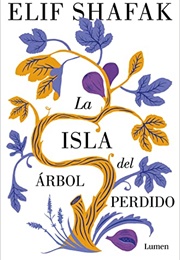 La Isla Del Árbol Perdido (Elif Shafak)