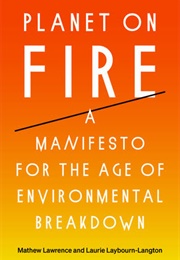 Planet on Fire (Mathew Lawrence & Laurie Laybourn-Langton)