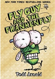 Fly Guy and the Frankenfly (Tedd Arnold)