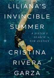 Liliana's Invincible Struggle: A Sister's Search for Justice (Cristina Rivera Garza)