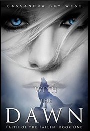 With the Dawn (Cassandra Sky West)