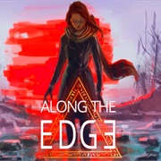 Along the Edge