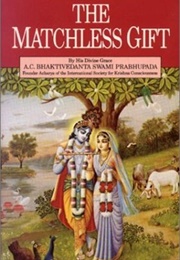 The Matchless Gift (A.C. Bhaktivedanta Swami Prabhupāda)