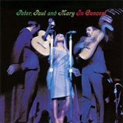 In Concert - Peter, Paul and Mary
