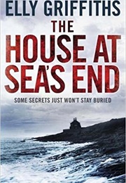 The House at Sea's End (Elly Griffiths)