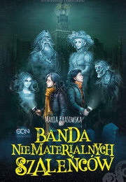 Banda Niematerialnych Szaleńców (Maria Krasowska)