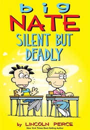 Big Nate Silent but Deadly (Lincoln Peirce)