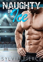 Naughty or Ice (Sylvia Pierce)