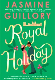 Royal Holliday (Jasmine Guillory)