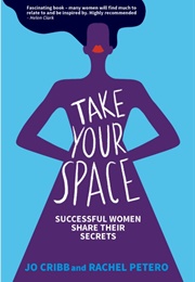 Take Your Space (Jo Cribb and Rachel Patero)