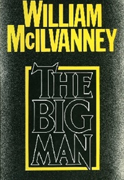 The Big Man (William McIlvanney)