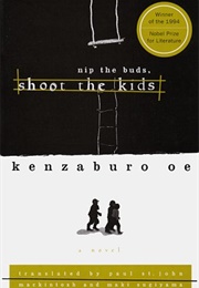 Nip the Buds, Shoot the Kids (Kenzaburō Ōe)
