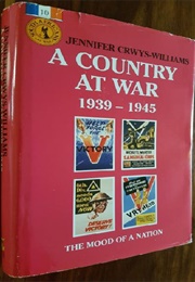 A Country at War 1939-1945 (Jennifer Cryws-Williams)
