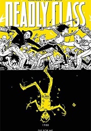 Deadly Class Vol 4 (Rick Remender)