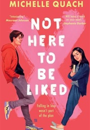 Not Here to Be Liked (Michelle Quach)