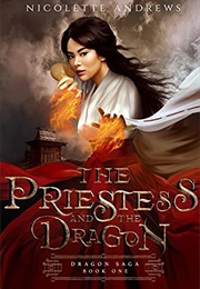 The Priestess and the Dragon (Nicolette Andrews)