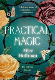 Practical Magic (Alice Hoffman)