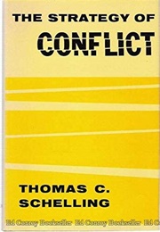 The Strategy of Conflict (Thomas C. Schelling)