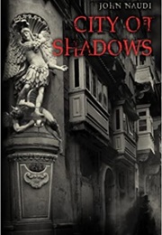City of Shadows (John Naudi)