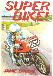 Superbike! (Jamie Brown)
