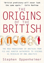 The Origin of the British (Stephen Oppenheimer)
