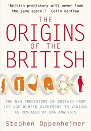 The Origin of the British (Stephen Oppenheimer)