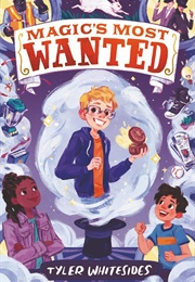 Magic's Most Wanted (Tyler Whitesides)
