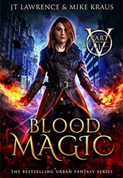 Blood Magic (JT Lawrence)