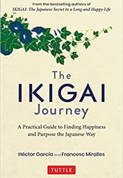 The Ikigai Journey (Hector Garcia and Francesc Miralles)