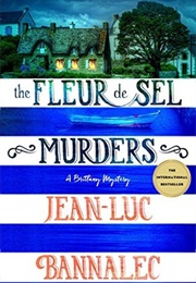 The Fleur De Sel Murders (Jean-Luc Bannalec)