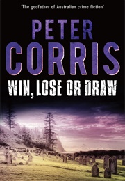 Win, Lose or Draw (Peter Corris)