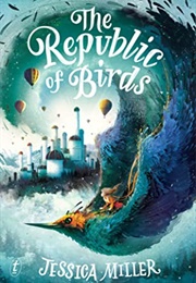 The Republic of Birds (Jessica Miller)