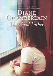 The Good Father (Diane Chamberlain)