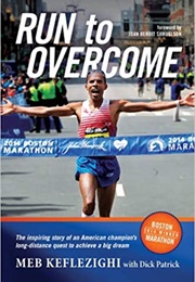 Run to Overcome (Meb Keflezighi)
