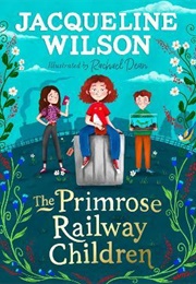 The Primrose Railway Children (Jacqueline Wilson)