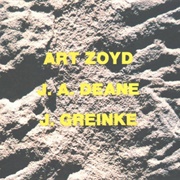 Art Zoyd / J. A. Deane / J. Greinke