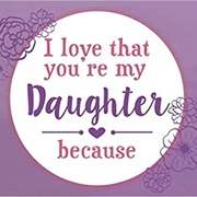 I Love That You're My Daughter Because Book