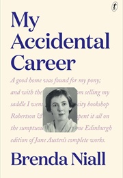 My Accidental Career (Brenda Niall)
