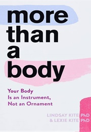 More Than a Body (Lindsay Kite & Lexie Kite)