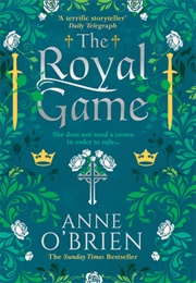 The Royal Game (Anne O'Brien)