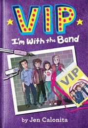 Vip: I'm With the Band (Jen Calonita)