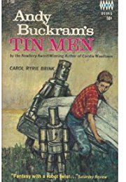 Andy Buckram's Tin Men (Carol Ryrie Brink)